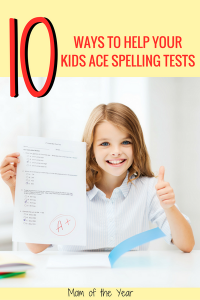 10 Ways To Help Kids Learn Spelling Words - The Mom Of The Year