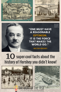 Hershey's history is a fascinating tribute to an incredible man and his legacy! The town, its schools, institutions and community are all credit to the mindful work of Milton Hershey, and I'm tickled to share these fun finds of my research--I'll bet you never knew even half of these cool truths before! Get ready to wow yourself and your kiddos!