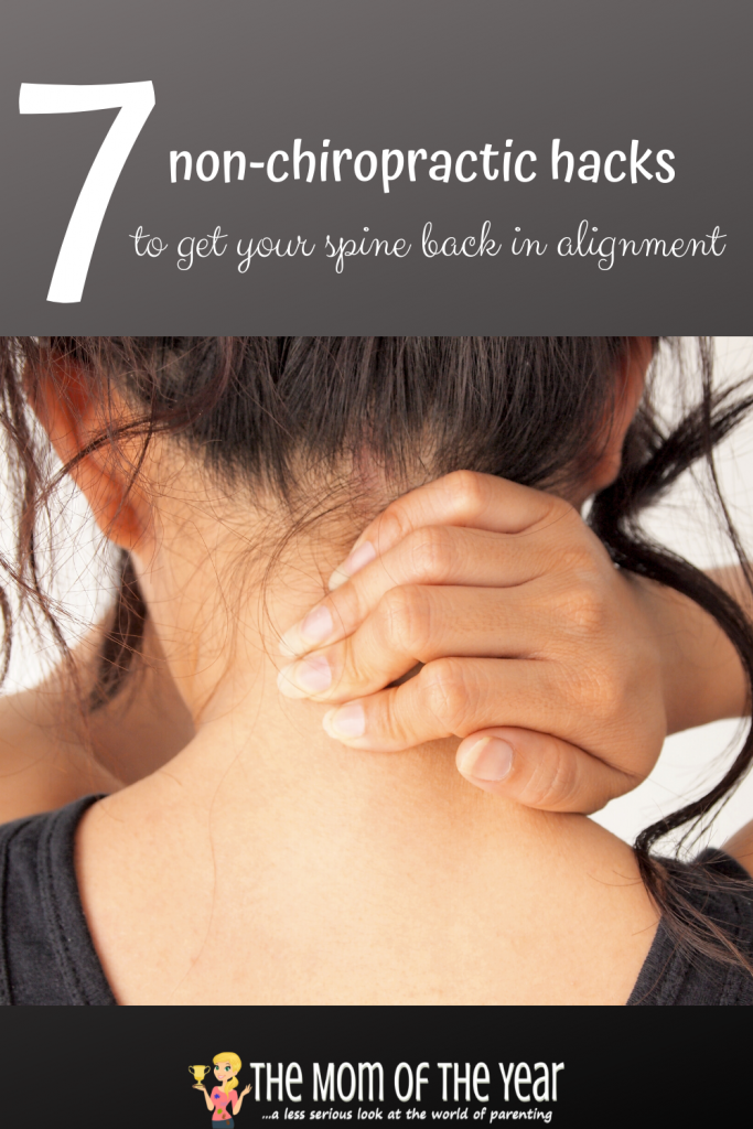 Can't get to the chiropractor? 7 no-chiropractic hacks that will help you beat the pain!