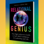 Dr. Tricia Groff's Relational Genius: The High Achiever’s Guide for Soft-Skill Confidence in Leadership and Life walks you through the nebulous world of emotion, social dynamics, and difficult people. It truly is genius, and I'm so thankful for this book!