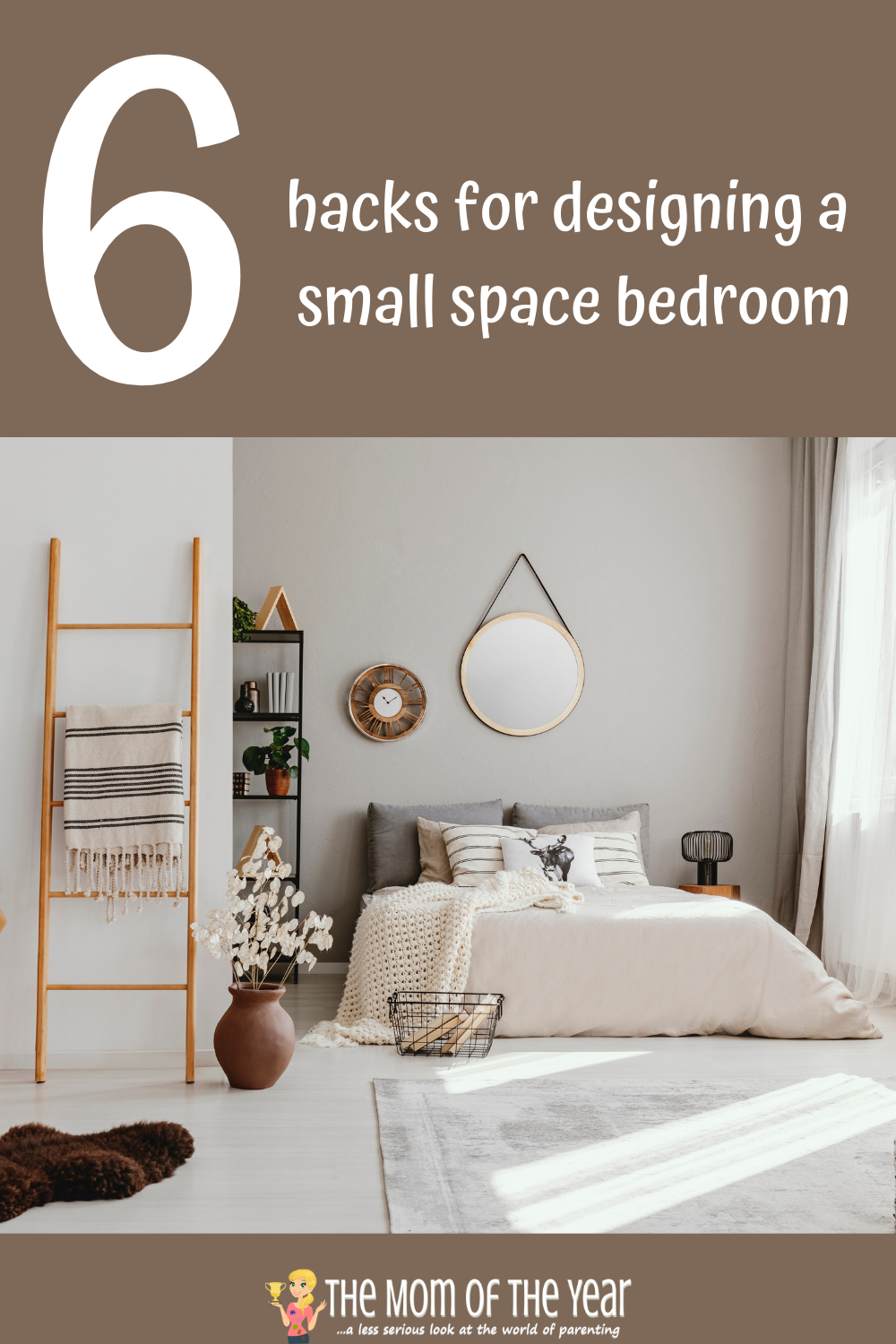 6 Tips for Designing a Small Space Bedroom - The Mom of the Year